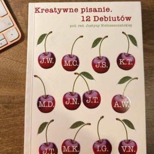 Kreatywne pisanie. 12 debiutów